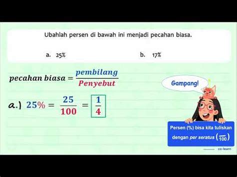 Ubahlah Persen Di Bawah Ini Menjadi Pecahan Biasa A 25 B 17 YouTube