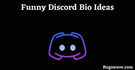 10 Best Funny Discord Bio Ideas😍👉 By Bugswave Medium