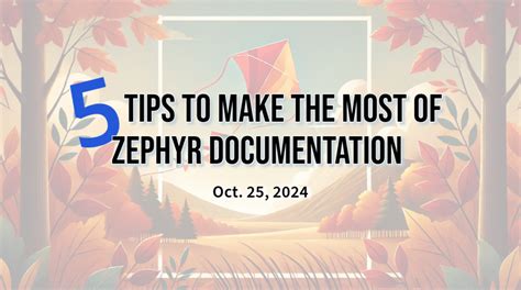 Tips To Make The Most Of Zephyr Documentation Zephyr Project