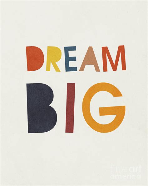 Dream big art Digital Art by Julia July - Fine Art America