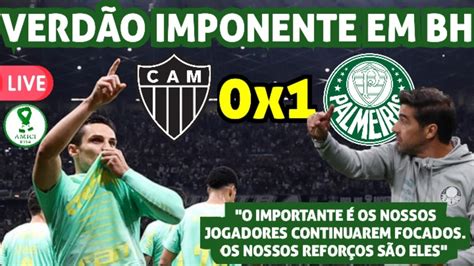 AO VIVO PALMEIRAS VENCE O ATLÉTICO MG NO MINEIRÃO E ABRE VANTAGEM NAS