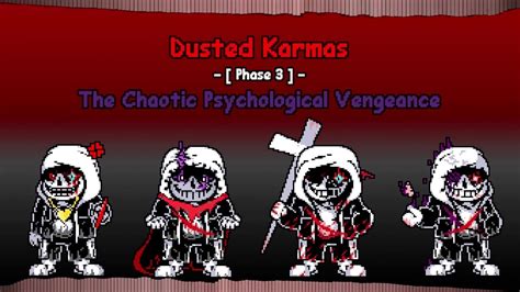 Dusted Karmas Phase 3 The Chaotic Psychological Vengeance YouTube