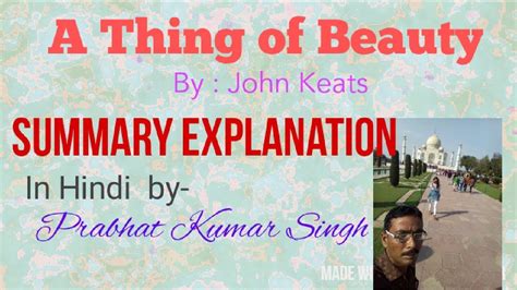 A Thing Of Beauty By John Keats Summary Hindi Explanation For Cbse