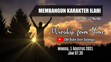 Ibadah Raya Gbi Bukit Sion Agustus Youtube