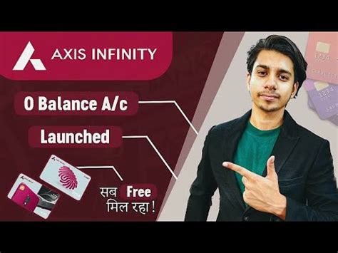 Axis Infinity Saving Account Launched Axis Zero Balance Saving