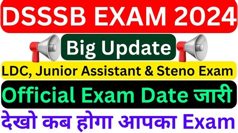 Dsssb Ldc Steno Junior Assistant Exam Latest News Today Dsssb