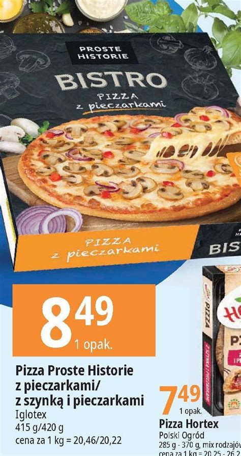 Pizza Z Pieczarkami Iglotex Proste Historie Bistro Cena Promocje