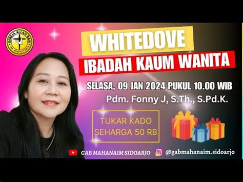 Ibadah Komisi Wanita White Dove 9 Desember 2024 Sesi 2 Pdm