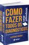 Yellowbook Como Fazer Todos Os Diagnosticos Sanar Livros De