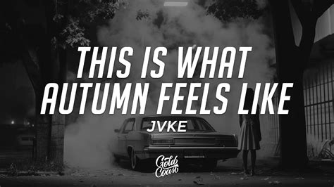 JVKE This Is What Autumn Feels Like Lyrics YouTube Music