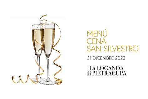 Cena Di San Silvestro 2023 La Locanda Di Pietracupa