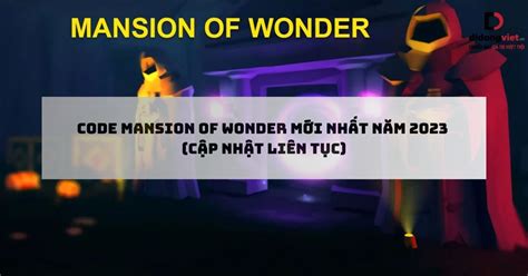 Code Mansion Of Wonder M I Nh T C Ch Nh P