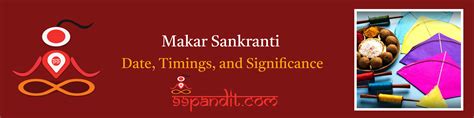 Makar Sankranti 2025: Date, Timings, & Significance - 99Pandit