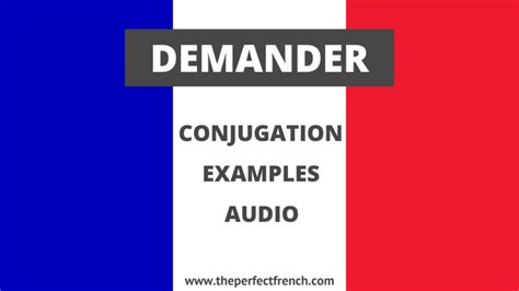 demander conjugation  demander   french  language
