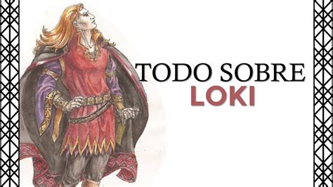 El Dios Loki Toda Su Vida Y Mitos Youtube