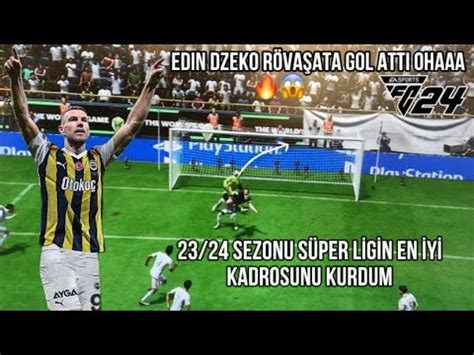 EDIN DZEKO RÖVAŞATA GOL ATTI OHAA 23 24 SEZONU EN İYİ SÜPER LİG