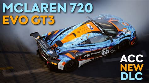 ACC New McLaren 720 Evo GT3 Oulton Park Cinematic YouTube