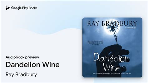 Dandelion Wine By Ray Bradbury Audiobook Preview YouTube