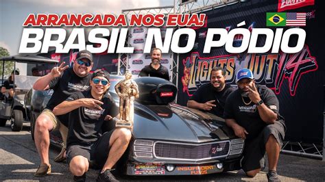 Brasil Apavorou No Lights Out A Maior Prova De Arrancada Radial Do