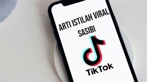 Apa Arti Sasibi Istilah Viral Sering Dijumpai Di Tiktok Ternyata