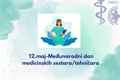 Maj Me Unarodni Dan Medicinskih Sestara Tehni Ara Judzks