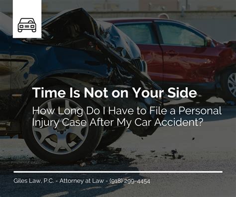 How Long Do I Have To File A Personal Injury Case After My Car Accident