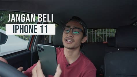 IPhone 11 Jangan Beli Sebab Camera YouTube