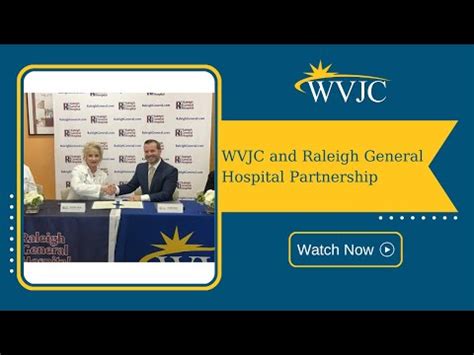 announcing wvjc  raleigh general hospital partnership