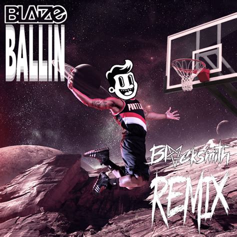 Blaize Ballin BLVCKSMITH Remix Lyrics Genius Lyrics