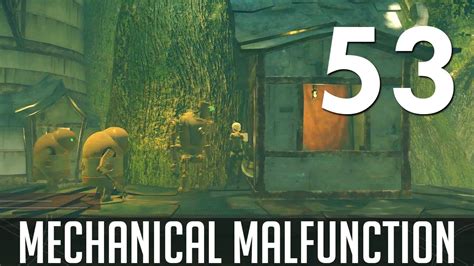 53 Mechanical Malfunction Let S Play NieR Automata PC W GaLm