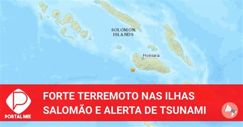 Forte terremoto nas Ilhas Salomão gera alerta de tsunami Portal Mie