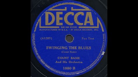 Swinging The Blues Count Basie And His Orchestra Decca 1880 B Youtube