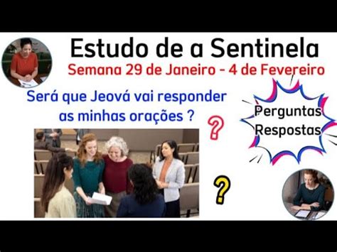 Estudo De A Sentinela Perguntas E Respostas Semana 29 De Janeiro 4