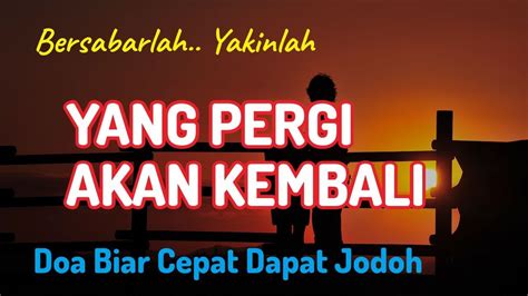 Lakukan Sekali Saja ‼️ Dia Bisa Langsung Mencarimu Doa Minta Jodoh