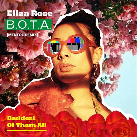 B O T A Baddest Of Them All Mentol Remix Eliza Rose Mentol