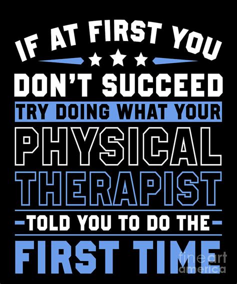 Do It Like Physical Therapist Told You Funny T Drawing By Noirty Designs Fine Art America