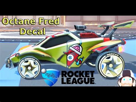 Rocket League App New Octane Fred Slurpee Decal Eleven Youtube