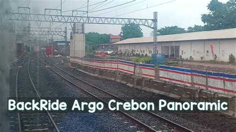 Backride Kereta Argo Cheribon Manggarai Gambir Nonton Proyek Ddt