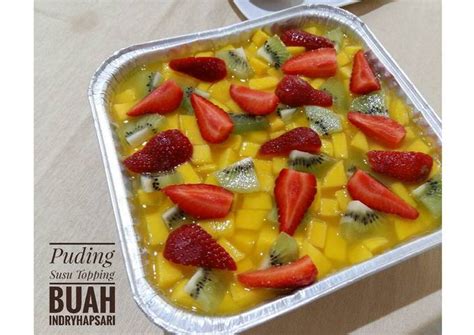 Resep Puding Susu Topping Buah Oleh Indry Hapsari Cookpad