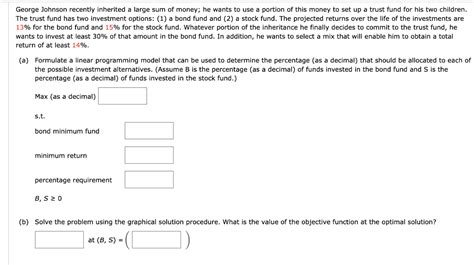 Solved George Johnson Recently Inherited A Large Sum Of Chegg