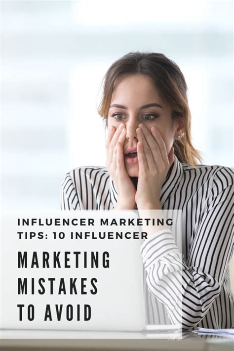 10 Influencer Marketing Mistakes To Avoid Forward Influence