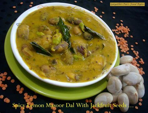 Gayathri Pai S Food Bytes Spicy Lemon Masoor Dal With Jackfruit Seeds