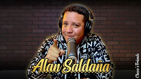 Alan Saldaña Checos Friends Ep130 Tp02 Salir De La Diablo Squad Poner Tu Empresa