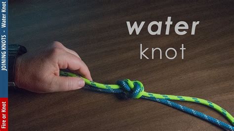 Knot Instruction Water Knot Youtube