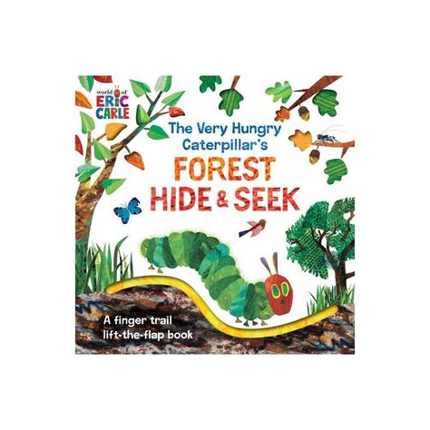 The Very Hungry Caterpillars Forest Hide And Seek World Of Eric Carle