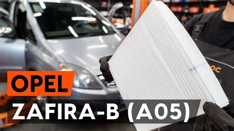 Wie Opel Zafira B A Innenraumfilter Wechseln Anleitung