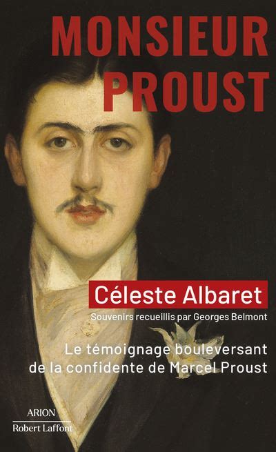 Monsieur Proust Le T Moignage Bouleversant De La Confidente De Marcel