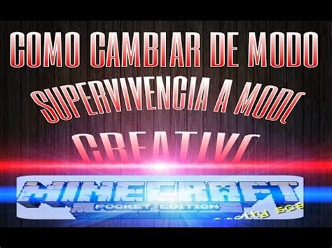 COMO CAMBIAR DE MODO SUPERVIVENCIA A MODO CREATIVO EN MINECRAFT PE 0 9