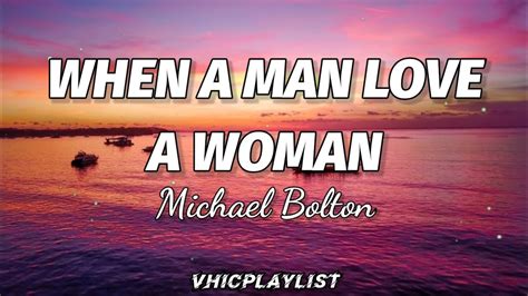 Michael Bolton - When A Man Love A Woman (Lyrics)🎶 Chords - Chordify