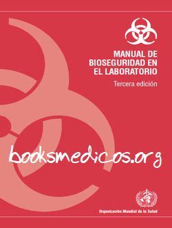 Manual De Bioseguridad En El Laboratorio Booksmedicos